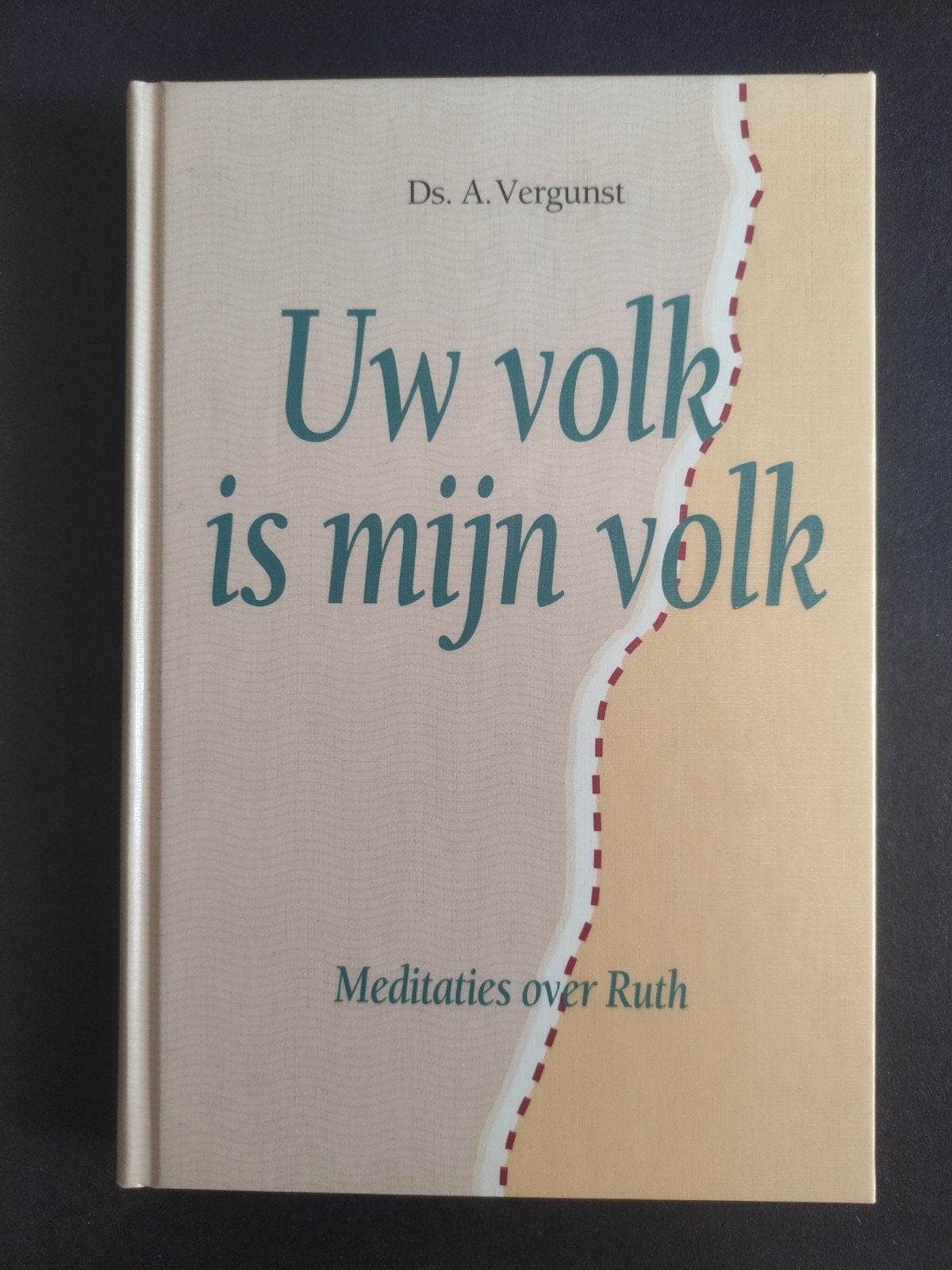 Ds. A. Vergunst. Uw volk is mijn volk, Ophalen of Verzenden