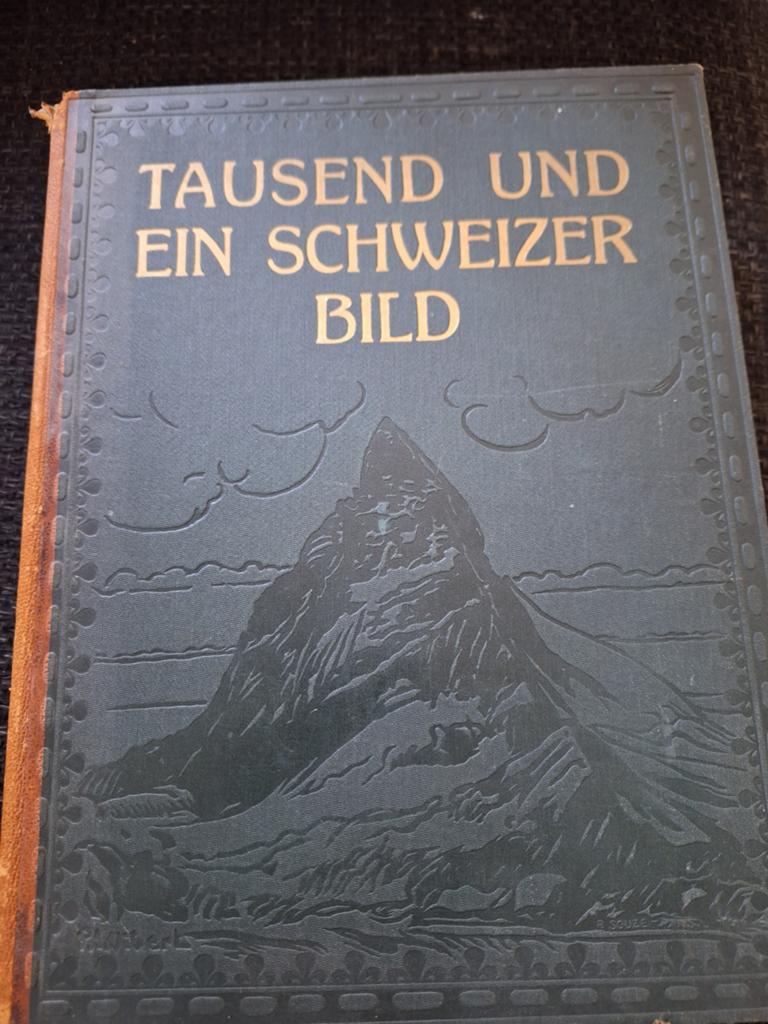 Tausend und ein Schweizer Bild - Antiek boek, Ophalen of Verzenden, Gelezen, Onbekend, Europa overig