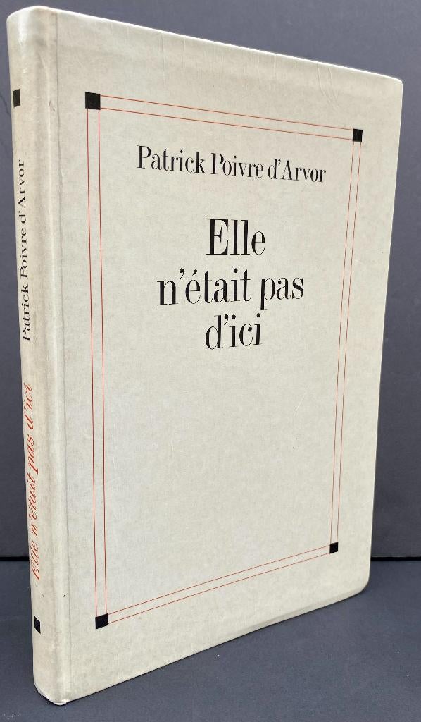 Poivre d'Arvor, Patrick - Elle n'était pas d'ici (1995), Ophalen of Verzenden, Nieuw