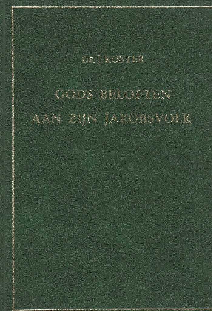 Ds.J.KOSTER - GODS BELOFTEN AAN ZIJN JAKOBSVOLK, Ophalen of Verzenden, Gelezen