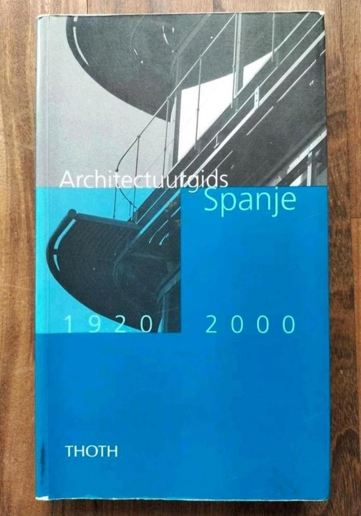 Architectuurgids Spanje 1920-2000 (800 bouwwerken!), Gelezen, Ophalen of Verzenden, Meerdere auteurs, Overige onderwerpen