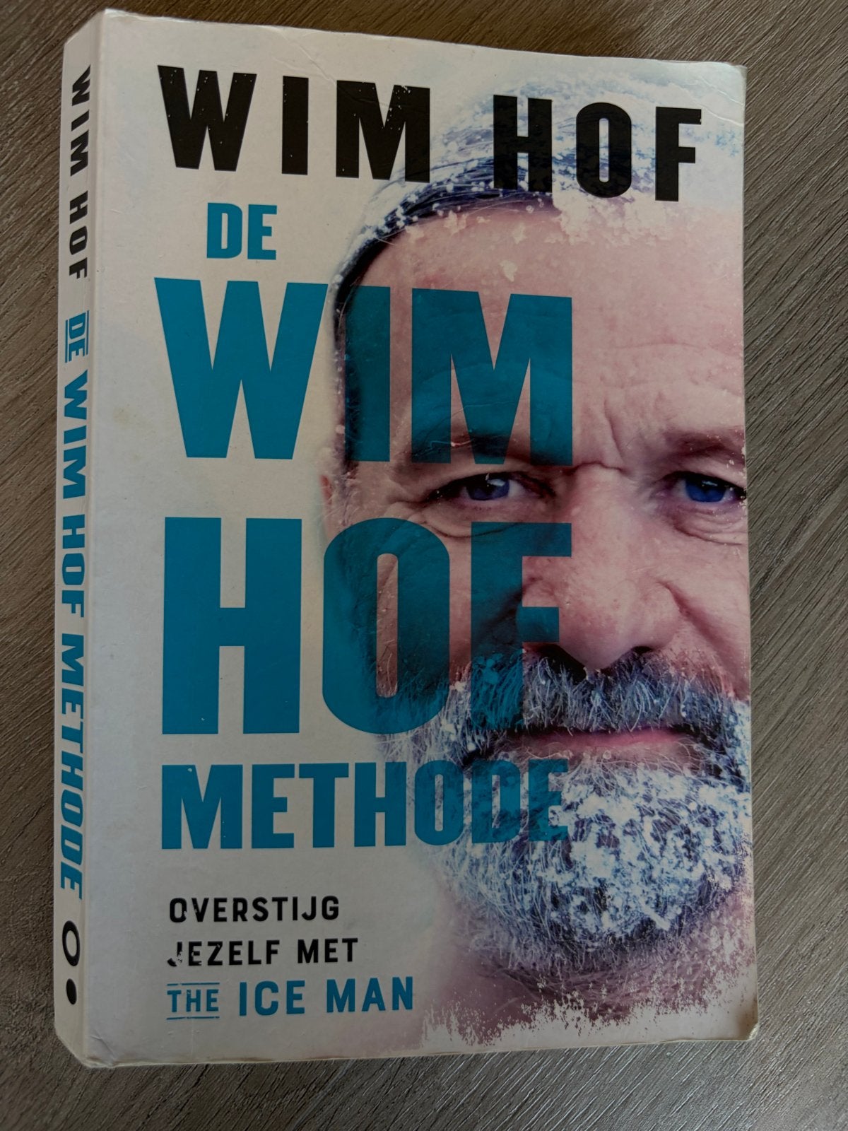 De Wim Hof Methode - Overstijg jezelf met The Ice Man, Ophalen of Verzenden, Gelezen