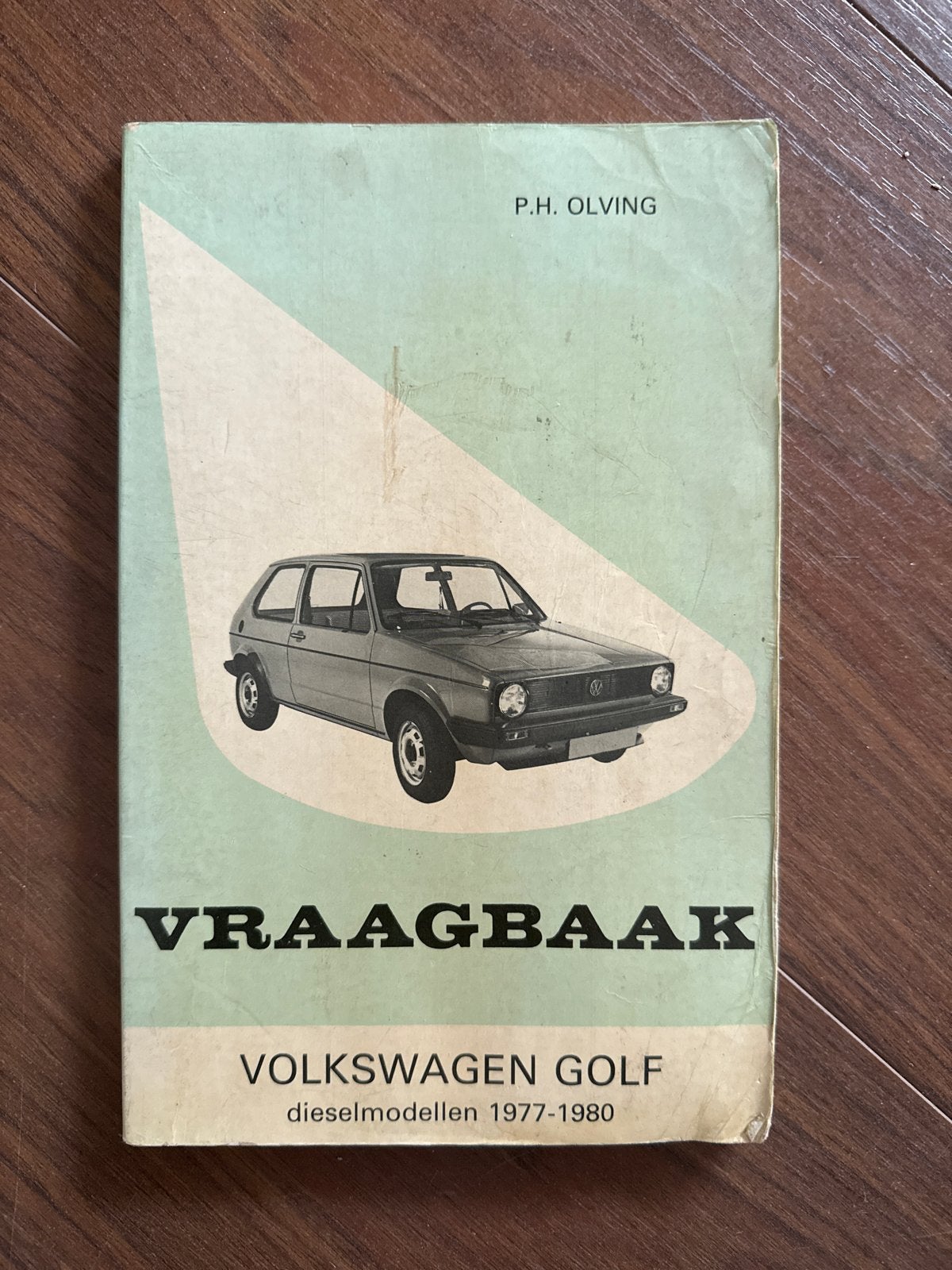 Vraagbaak Volkswagen Golf Diesel 1977-1980 P.H. Olving, Ophalen of Verzenden, Gelezen, Volkswagen