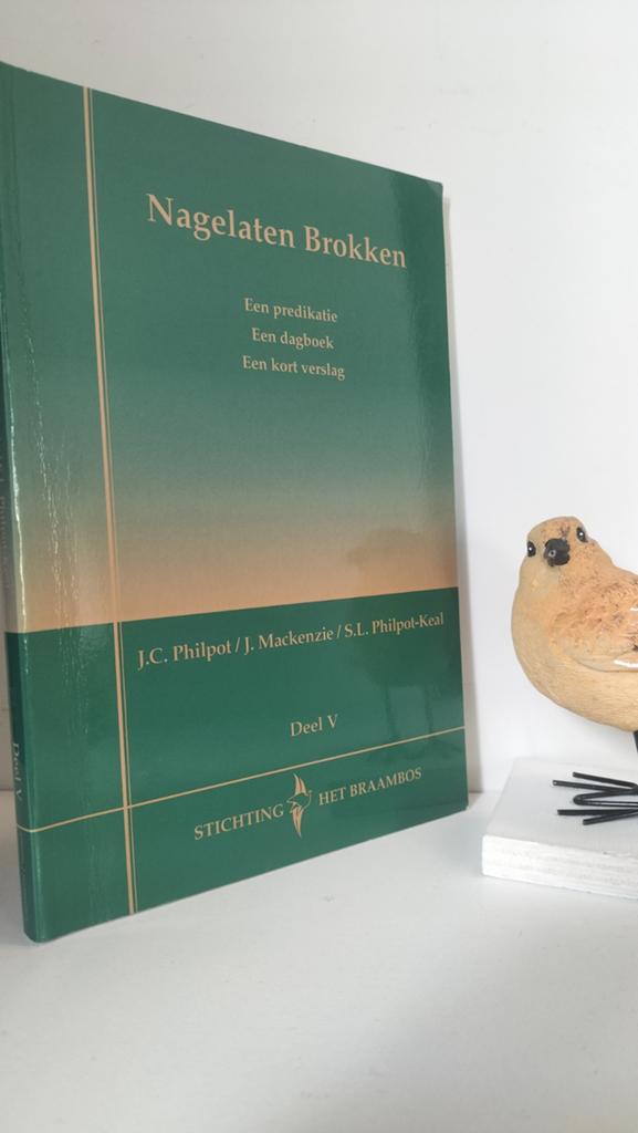 Philpot, J.C. e.a.; Nagelaten Brokken deel 5, Boeken, Ophalen of Verzenden, Gelezen, Christendom | Protestants