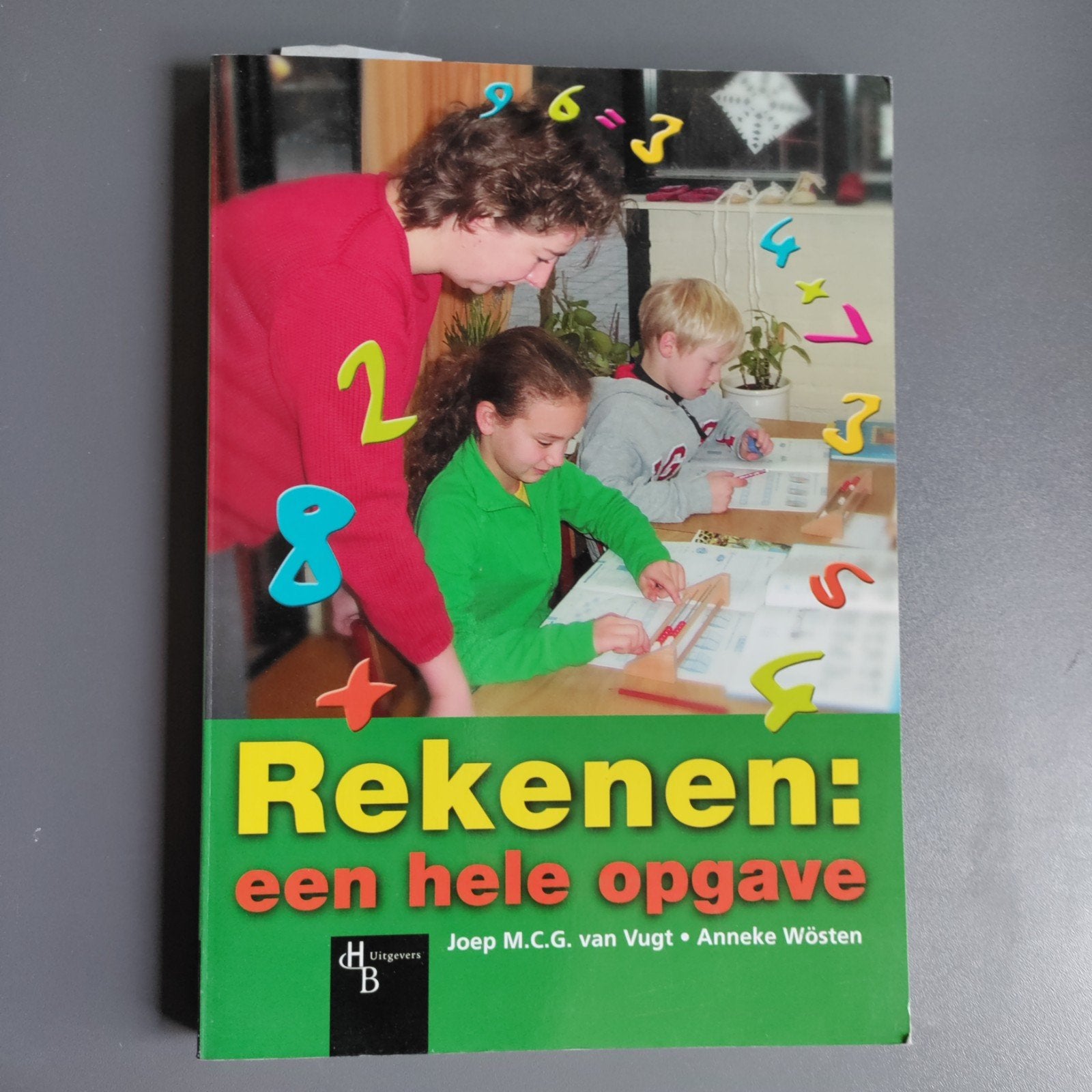 Rekenen: een hele opgave - Joep M.C.G. van Vugt, Boeken, Studieboeken en Cursussen, Gelezen, Overige niveaus, Gamma, Ophalen