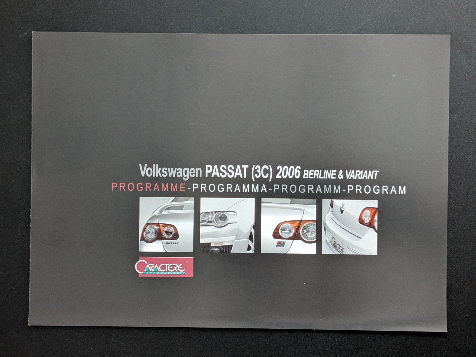 Brochure VOLKSWAGEN Passat (3C) 2006 Caractere, Ophalen of Verzenden, Zo goed als nieuw, Volkswagen