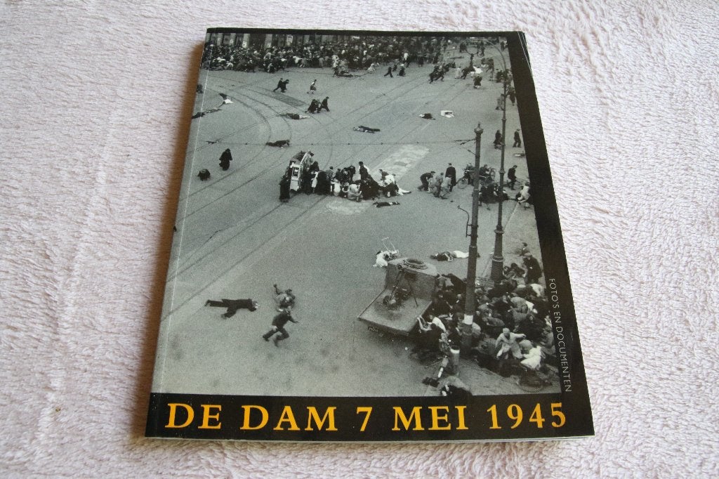 De dam 7 mei 1945, Ophalen of Verzenden, Tweede Wereldoorlog, Gelezen, Overige onderwerpen