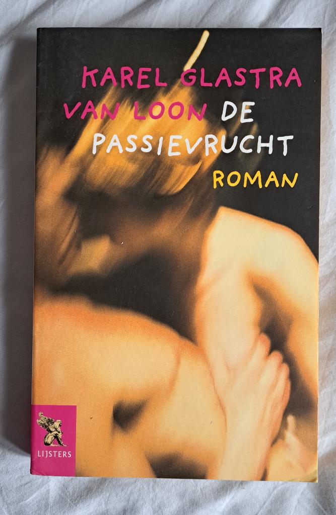 De passievrucht, Karel Glastra van Loon, Boeken, Ophalen of Verzenden, Gelezen