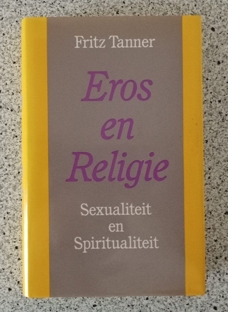 Tanner, Fritz - Eros en religie / Sexualiteit en Spiritual, Gelezen, Achtergrond en Informatie, Spiritualiteit algemeen, Verzenden