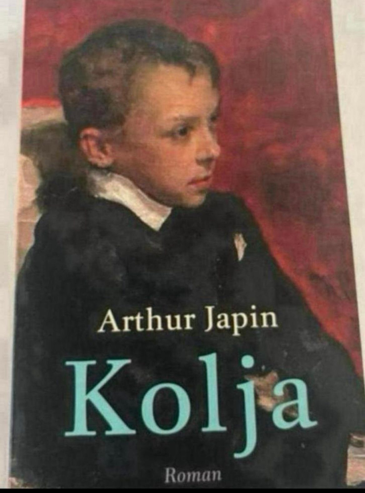 ARTHUR JAPIN KOLJA ROMAN Auteur: Arthur Japin ROMAN, Boeken, Literatuur, Ophalen of Verzenden, Gelezen