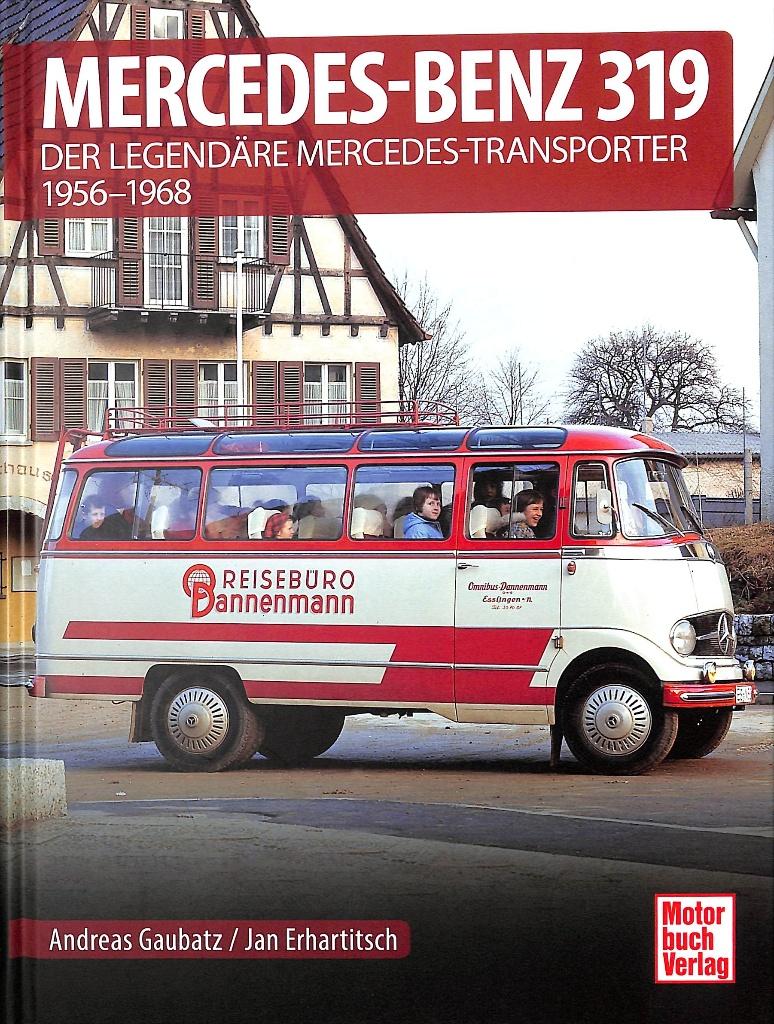 Mercedes-Benz 319, Verzenden, Andreas Gaubatz/Jan Erhartitsch, Nieuw, Mercedes