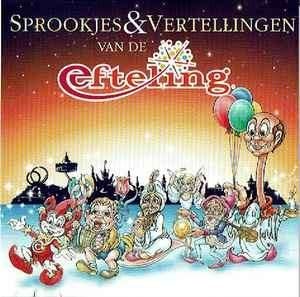 C.D. (1999) Sprookjes & Vertellingen van de Efteling, Gebruikt, Overige genres, Inclusief doosje, Ophalen of Verzenden