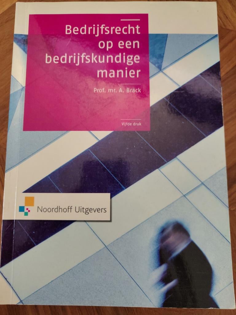 Bedrijfsrecht op een bedrijfskundige manier Vijfde 5e druk, Ophalen of Verzenden, Gelezen, HBO, Prof. mr. A. Brack