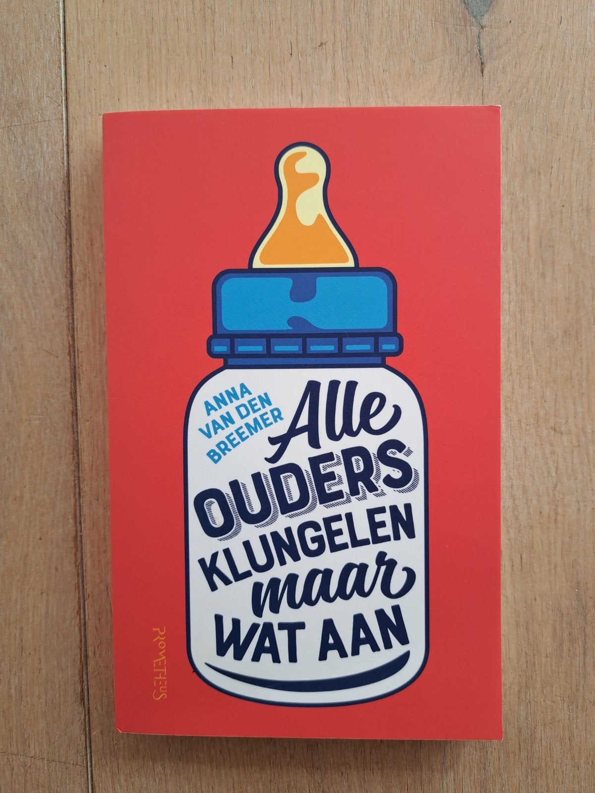 Anna van den Breemer - Alle ouders klungelen maar wat aan, Zwangerschap en Bevalling, Ophalen of Verzenden, Zo goed als nieuw