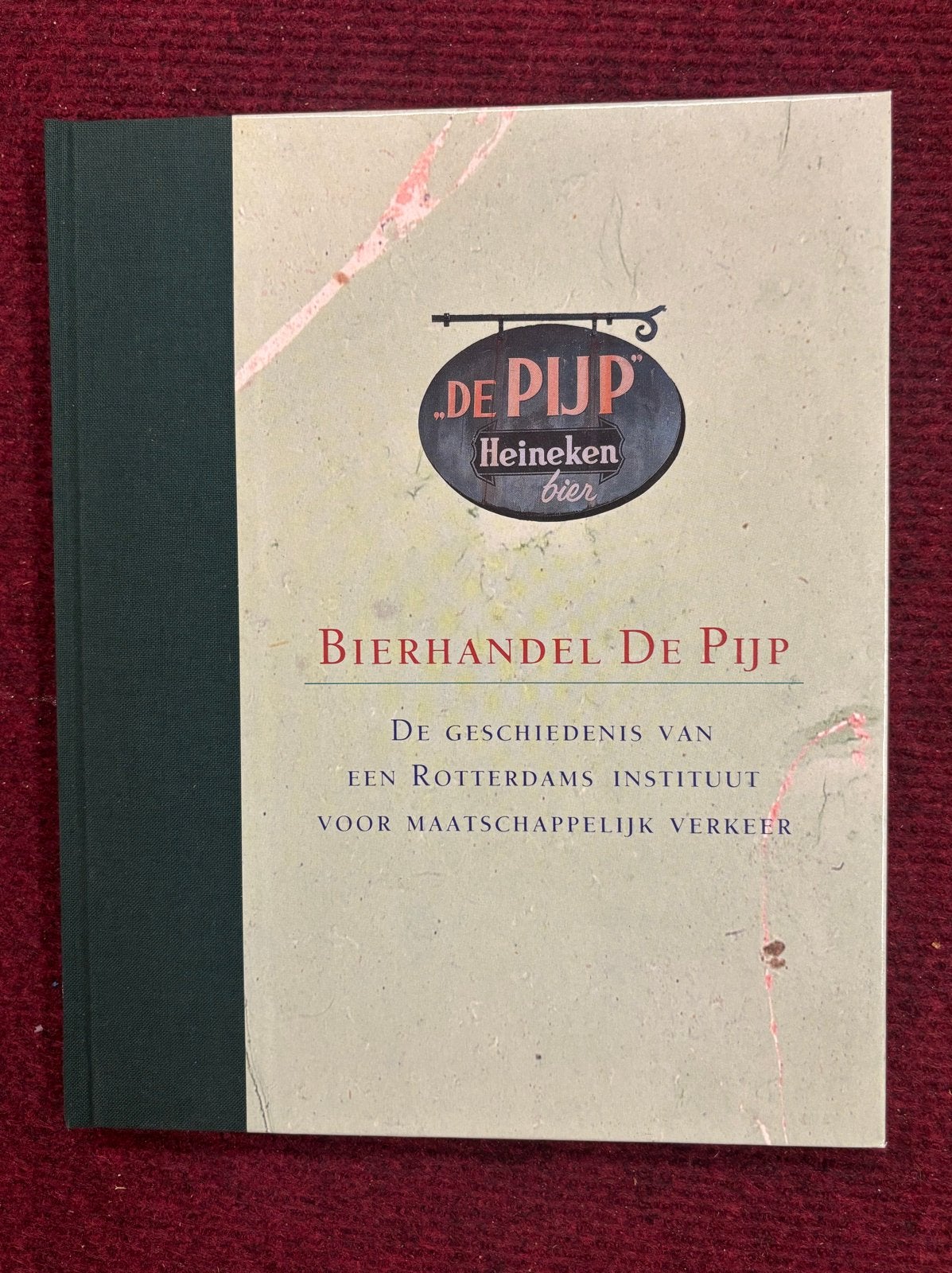 Bierhandel De Pijp: Geschiedenis van een Rotterdams Instituu, Ophalen of Verzenden, Gelezen, Nederland
