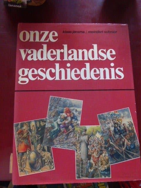 Onze vaderlandse geschiedenis; K Jansma en M Schroor, Ophalen of Verzenden, Gelezen, Klaas Jansma en Meindert Schroor