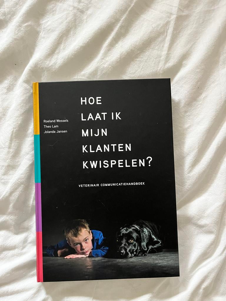 Hoe laat ik mijn klanten kwispelen?  Communicatiehandboek, Boeken, Ophalen of Verzenden, Gamma, Zo goed als nieuw, Overige niveaus