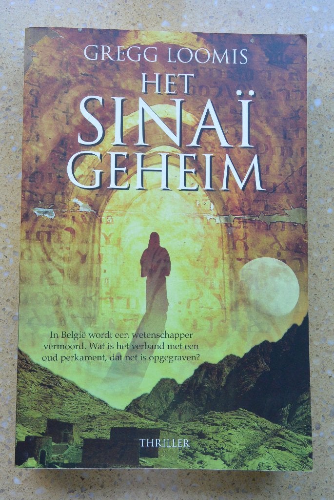 Het Sinaï geheim - Gregg Loomis - Thriller, Boeken, Gelezen, Ophalen of Verzenden, Gregg Loomis, Amerika