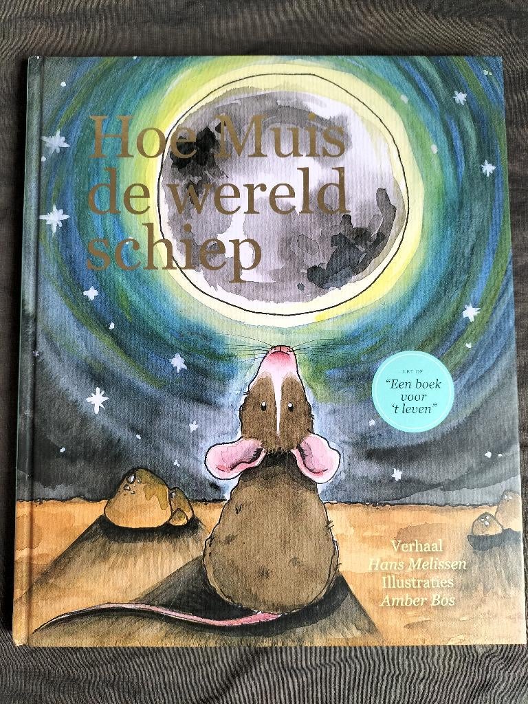 Hans Melissen - Hoe muis de wereld schiep, Ophalen of Verzenden, Zo goed als nieuw, Hans Melissen, Fictie algemeen