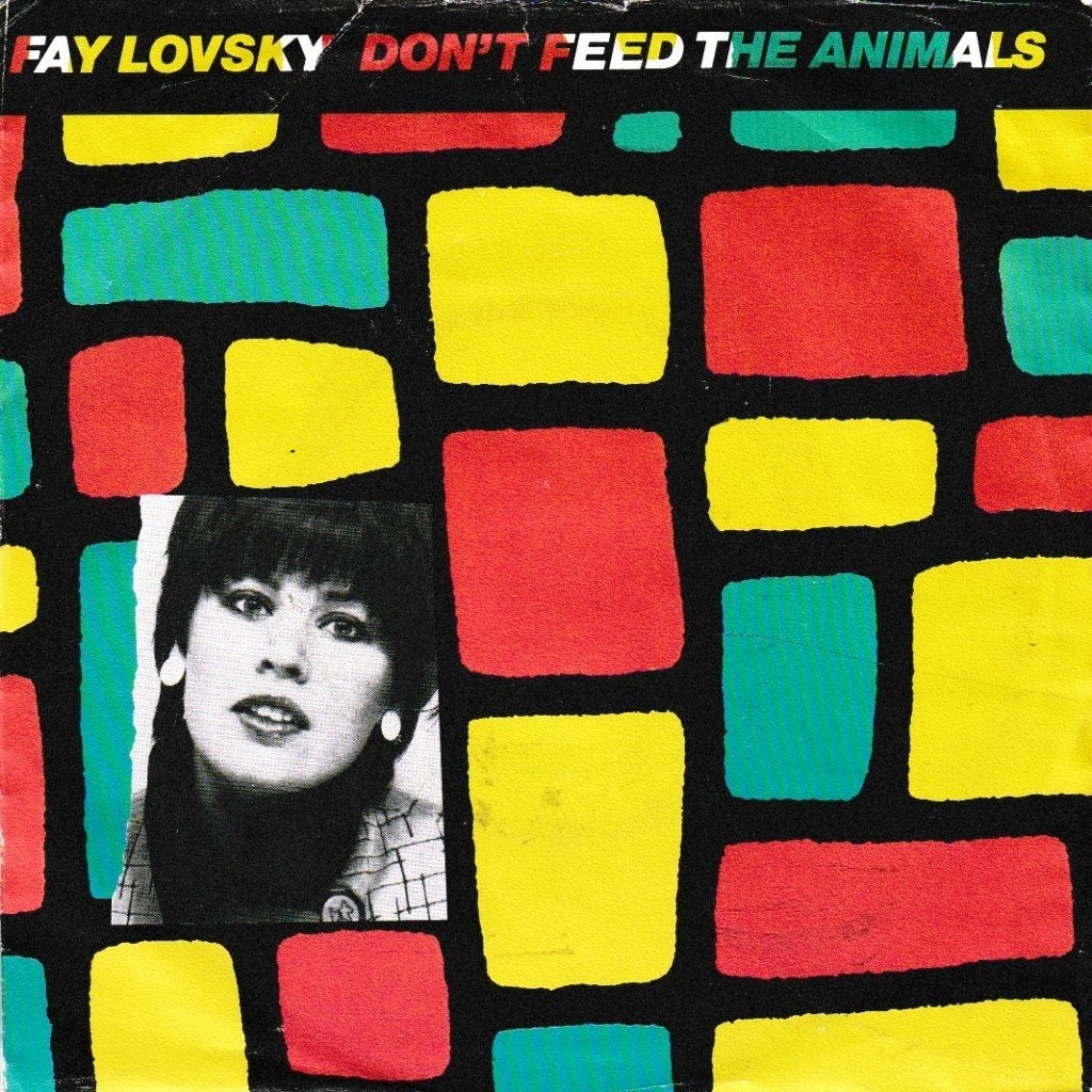 Fay Lovsky - Don't feed the animals, Ophalen of Verzenden, Gebruikt, 7 inch, Pop
