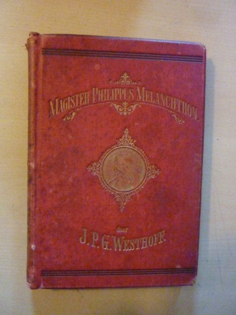 J. Westhoff - Magister Philippus Melanchton, Verzenden, Gelezen