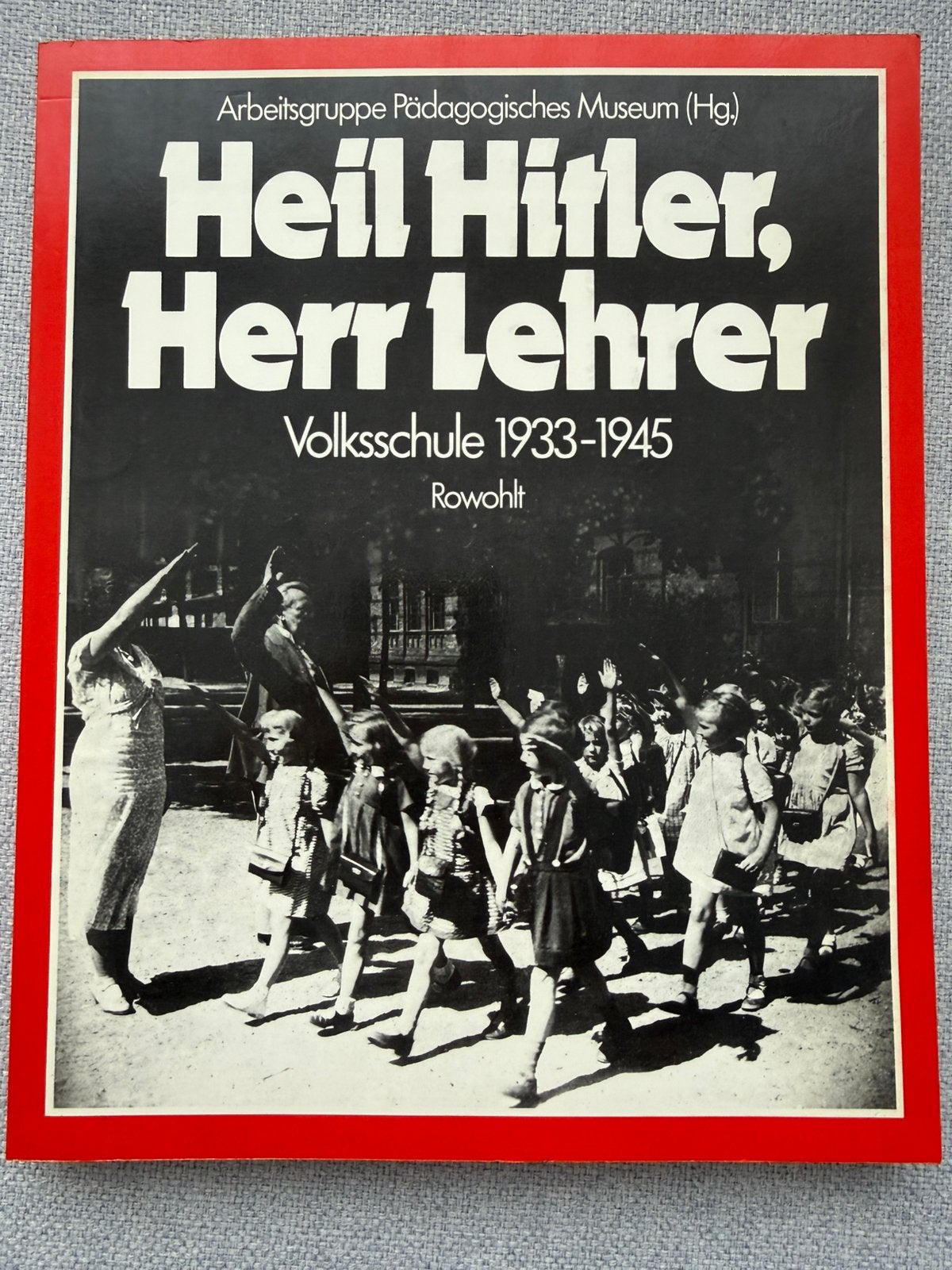 Heil Hitler, Herr Lehrer - Volksschule 1933-1945, Boeken, Tweede Wereldoorlog, Ophalen of Verzenden, Zo goed als nieuw, Overige onderwerpen