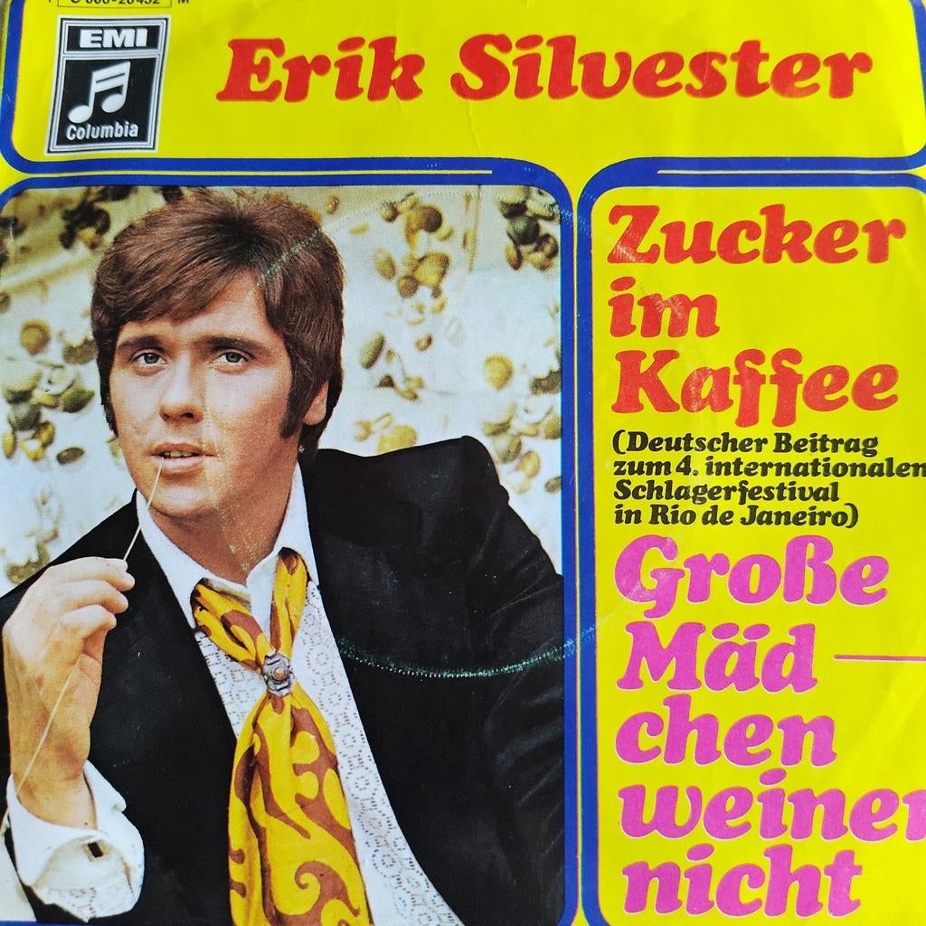 Erik Silvester - Zucker im Kaffee /Mädchen weinen nic, Ophalen of Verzenden, Gebruikt, 7 inch
