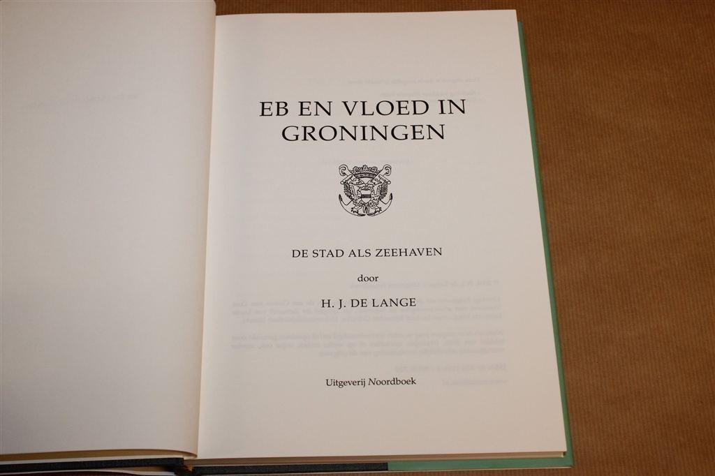 Eb en Vloed in Groningen — De Stad als Zeehaven, Ophalen of Verzenden, Zo goed als nieuw