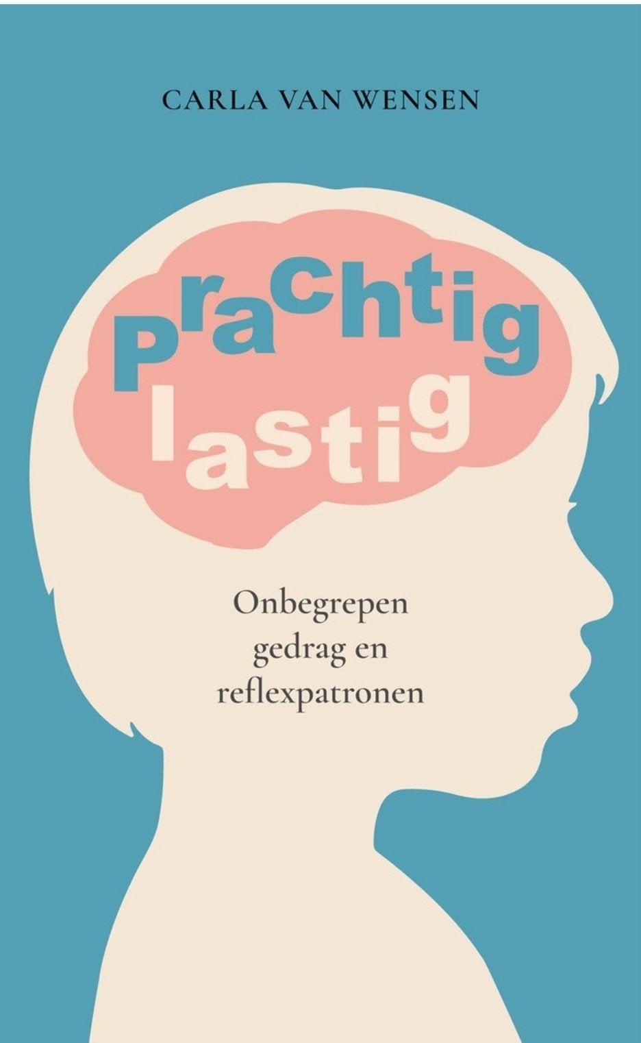 Prachtig lastig - Carla van Wensen - nieuw, Ophalen of Verzenden, Nieuw