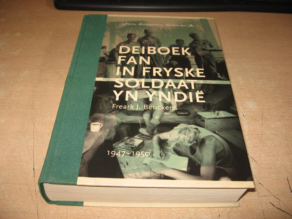 Freark J.Beuckens     Deiboek fan in Fryske soldaat yn Yndie, Boeken, Ophalen of Verzenden, Tweede Wereldoorlog, Zo goed als nieuw