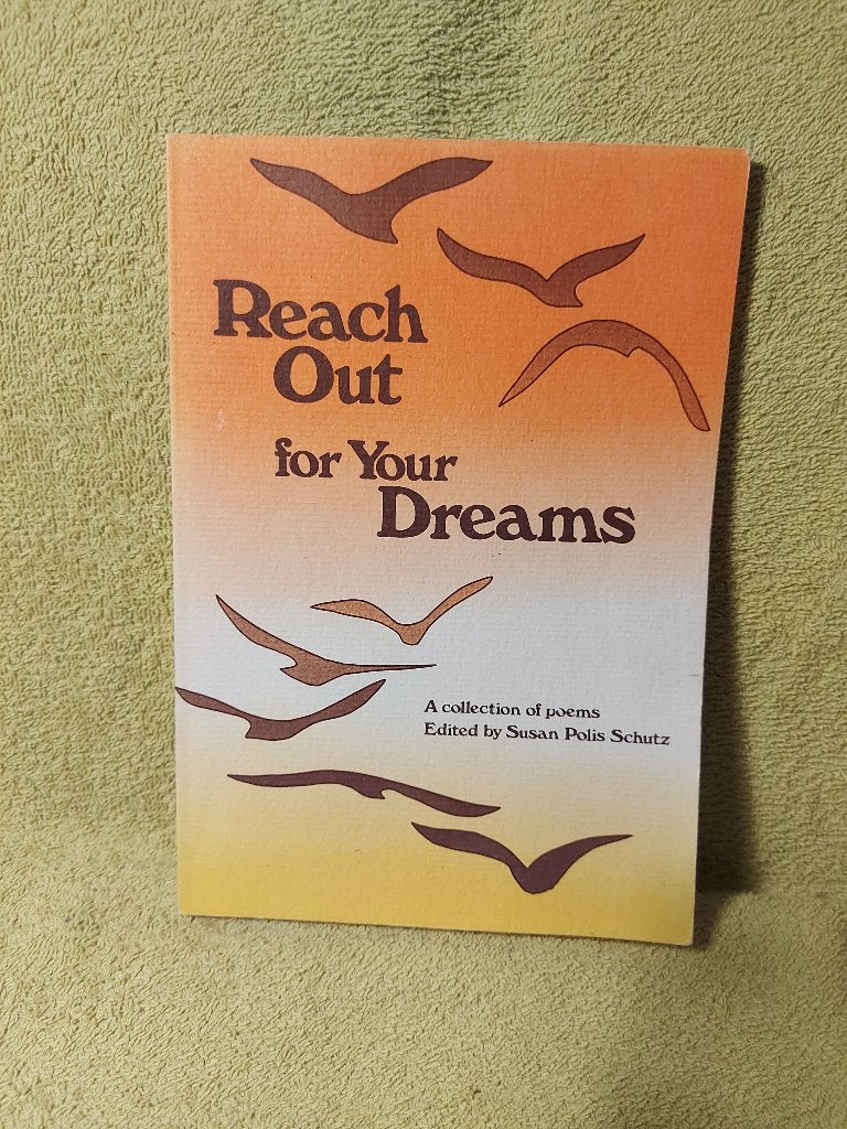 Reach out for your dreams - Susan Polis Schutz., Ophalen of Verzenden, Zo goed als nieuw, Overige onderwerpen, Achtergrond en Informatie