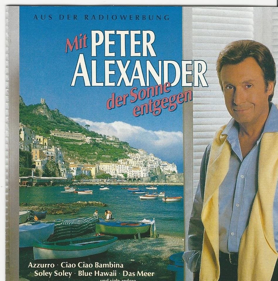 Peter Alexander - Der Sonne Entgegen = 2,99, Ophalen of Verzenden, Zo goed als nieuw