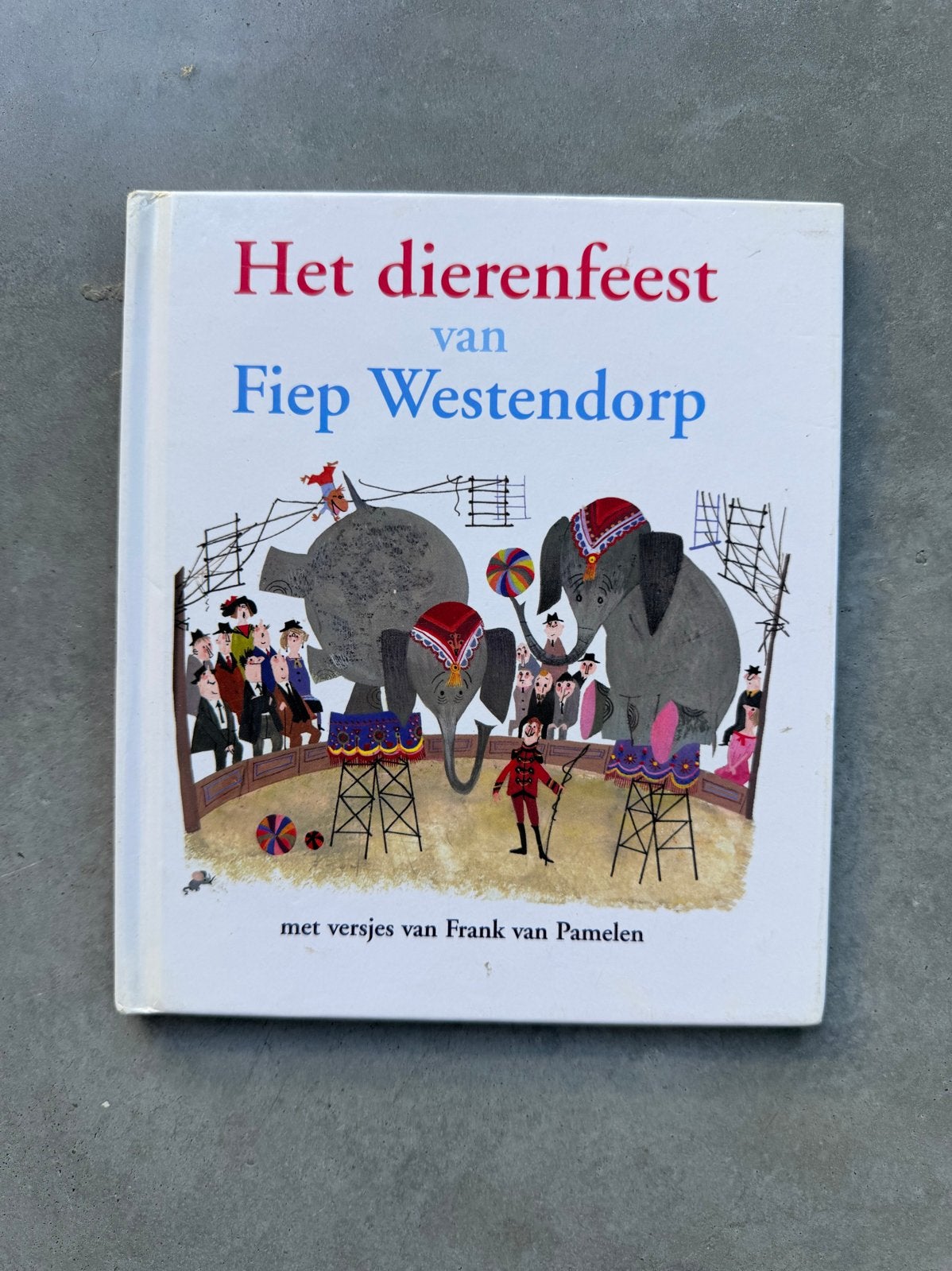 Het dierenfeest van Fiep Westendorp, Ophalen of Verzenden, Zo goed als nieuw, Sprookjes