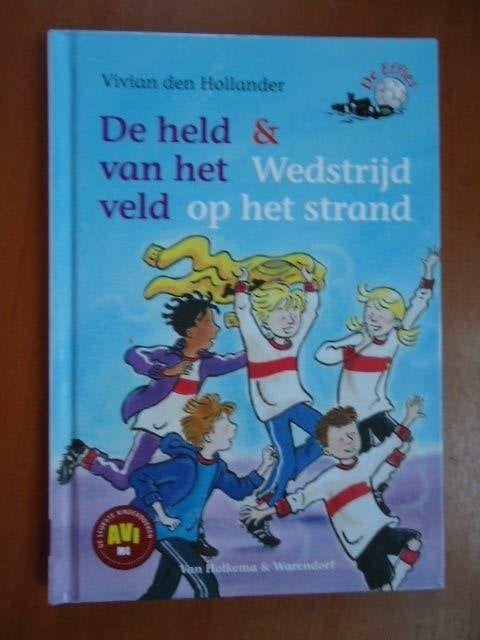 De Effies: De held van het veld & Wedstrijd op het strand, Boeken, Ophalen of Verzenden, Zo goed als nieuw, Fictie algemeen