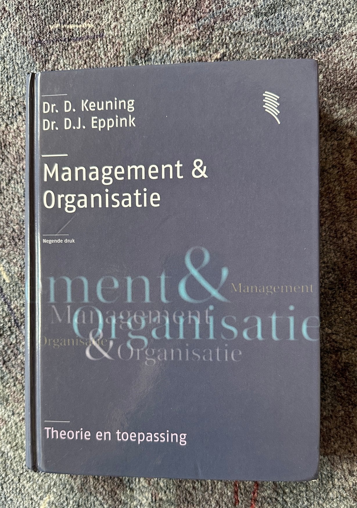 D. Keuning & D.J. Eppink Management & organisatie 9e druk, Ophalen of Verzenden, Zo goed als nieuw, Management