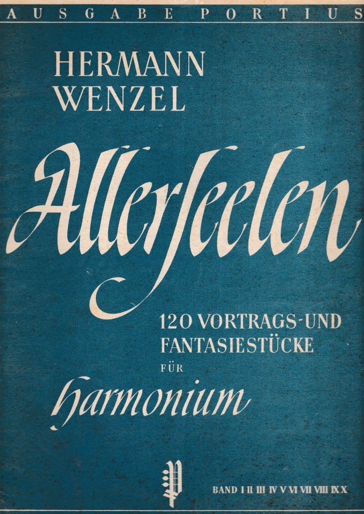HERMANN WENTZEL - ALLERSEELEN - BAND II, Muziek en Instrumenten, Bladmuziek, Orgel, Gebruikt, Ophalen of Verzenden, Artiest of Componist