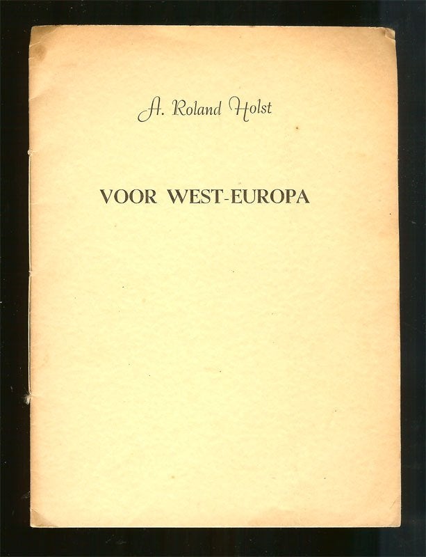 A. Roland Holst - Voor West-Europa - Uitg. Mij. Van Dishoeck, Boeken, Ophalen of Verzenden, Gelezen
