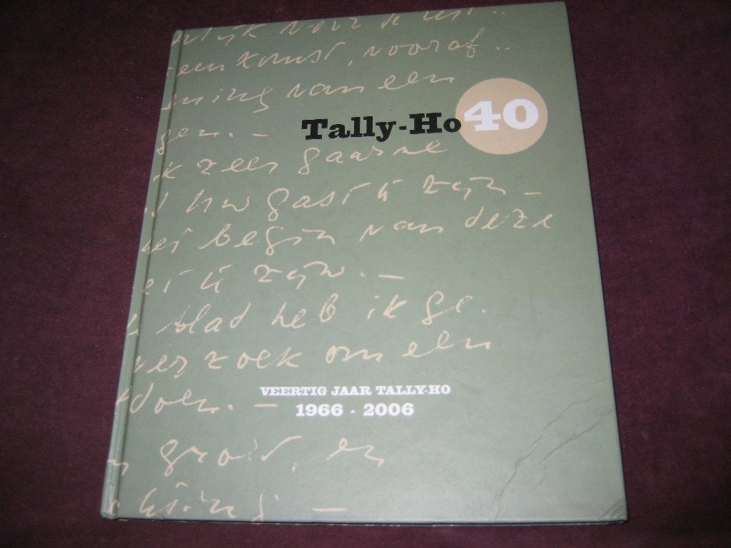 Tally-Ho, 40 Jaar, Boeken, Ophalen of Verzenden, Zo goed als nieuw, Mode algemeen
