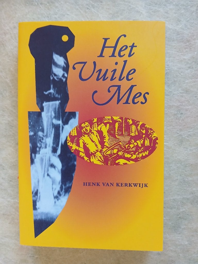 Henk van Kerkwijk - Het vuile mes, Ophalen of Verzenden, Zo goed als nieuw, Henk van Kerkwijk