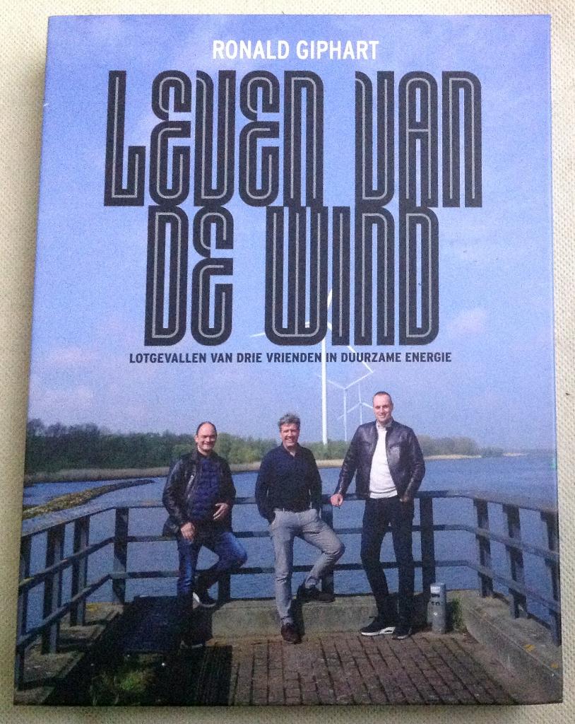 Leven van de Wind Duurzame Energie Ronald Giphart, Verzenden, Maatschappij en Samenleving, Zo goed als nieuw, Nederland