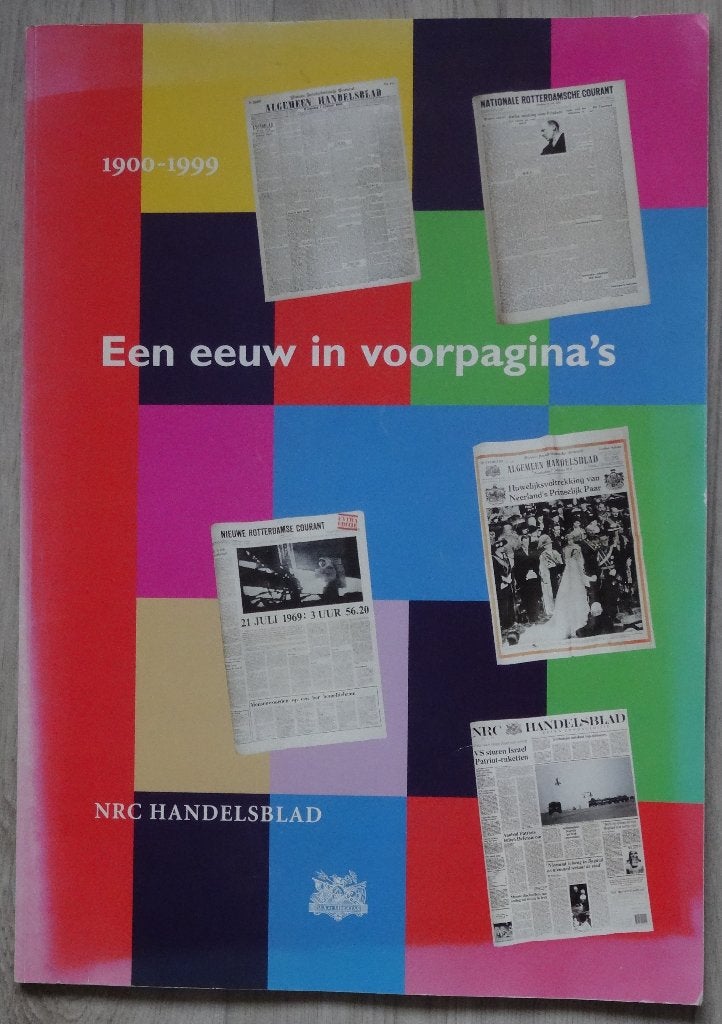 NRC Handelsblad - een eeuw in voorpaginas, Ophalen of Verzenden, Gelezen, Krant