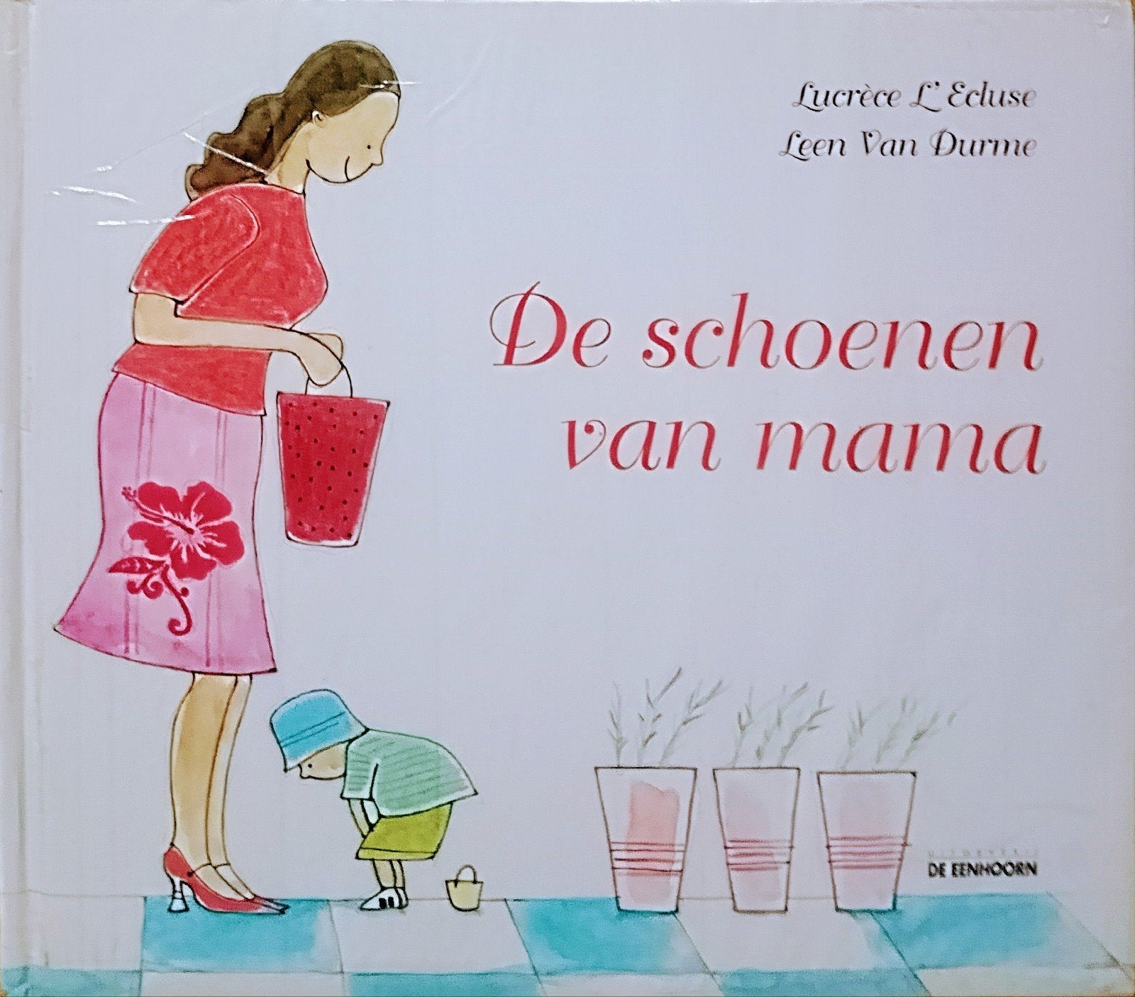 De Schoenen Van Mama, Gelezen, 3 tot 4 jaar, Ophalen of Verzenden, Lucrèce L' Ecluse • Leen Van Durme.