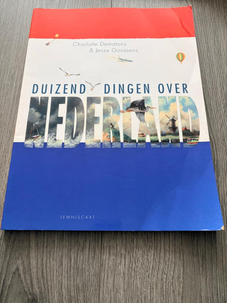 Duizend Dingen Over Nederland - Charlotte Dematons, Ophalen of Verzenden, Gelezen