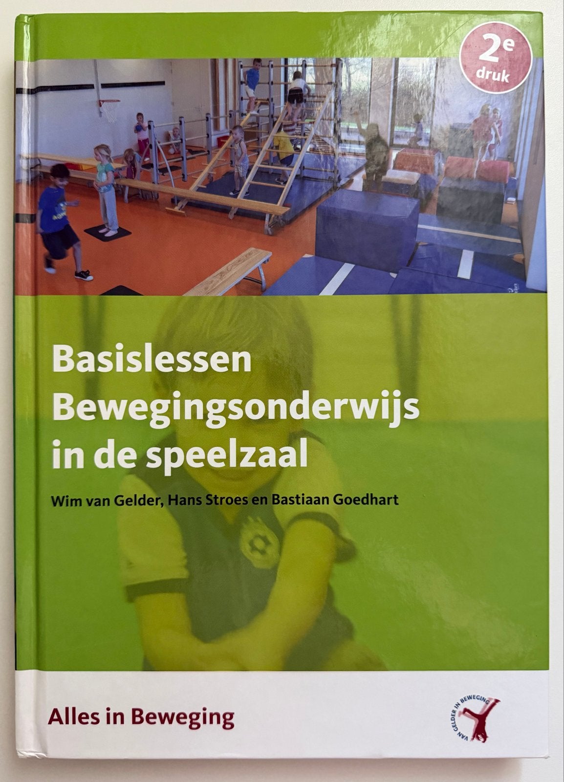 Basislessen Bewegingsonderwijs in de speelzaal 2e druk, Boeken, Ophalen of Verzenden, Zo goed als nieuw, Overige niveaus, Overige vakken