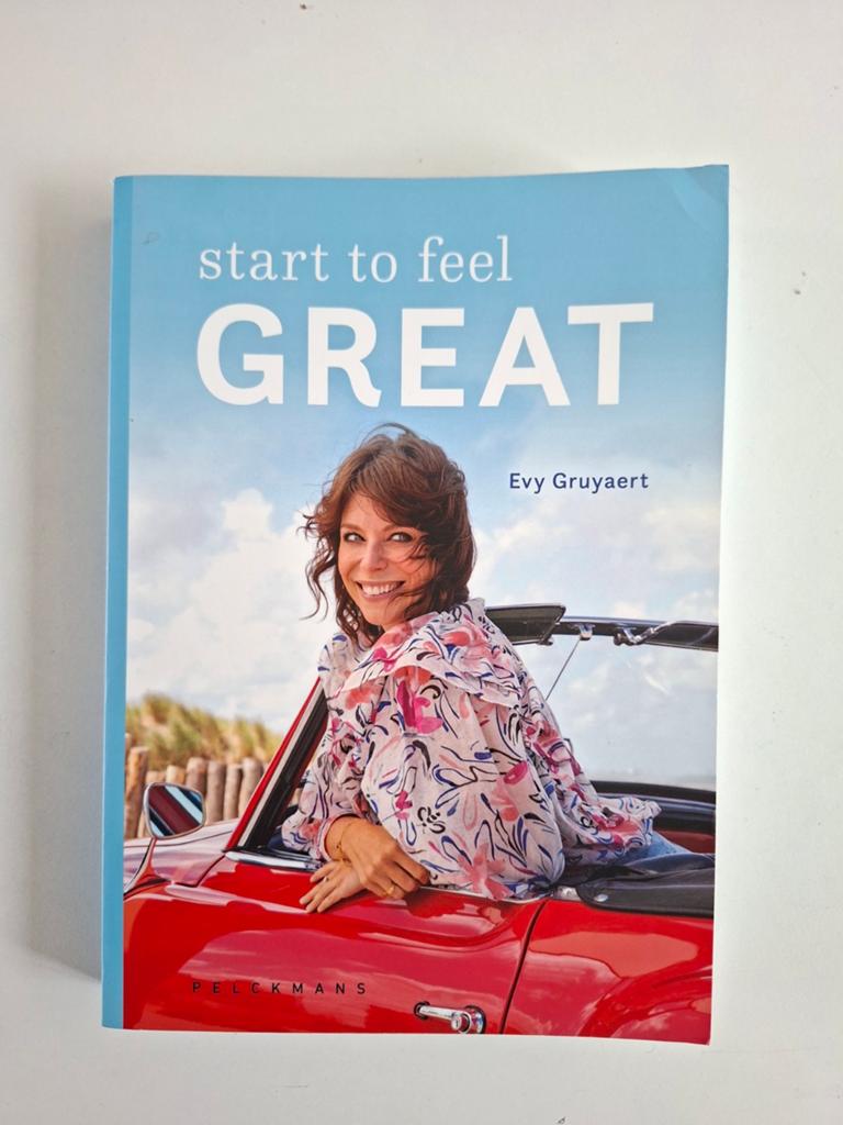 Start to Feel Great - Evy Gruyaert (Boek), Ophalen of Verzenden, Zo goed als nieuw, Gezondheid en Conditie, Evy Gruyaert