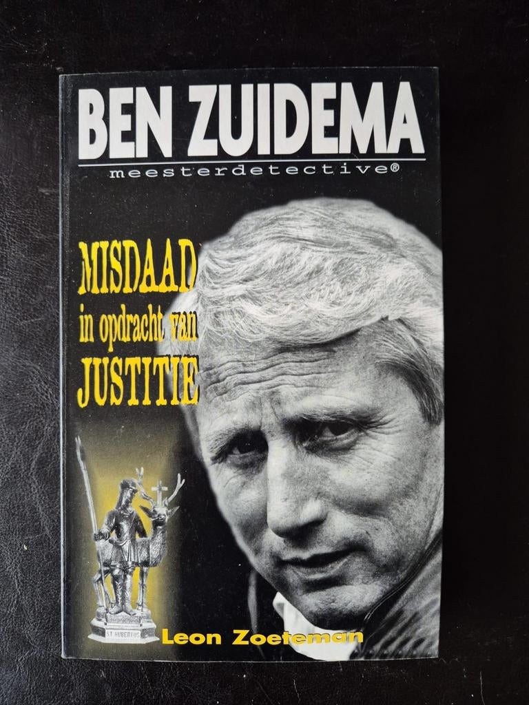 Ben Zuidema: Misdaad in opdracht van Justitie, Boeken, Ophalen of Verzenden, Zo goed als nieuw, Leon Zoeteman