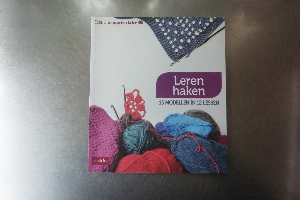 Leren haken 15 modellen in 12 lessen Marie Claire, Ophalen of Verzenden, Zo goed als nieuw, Breien en Haken