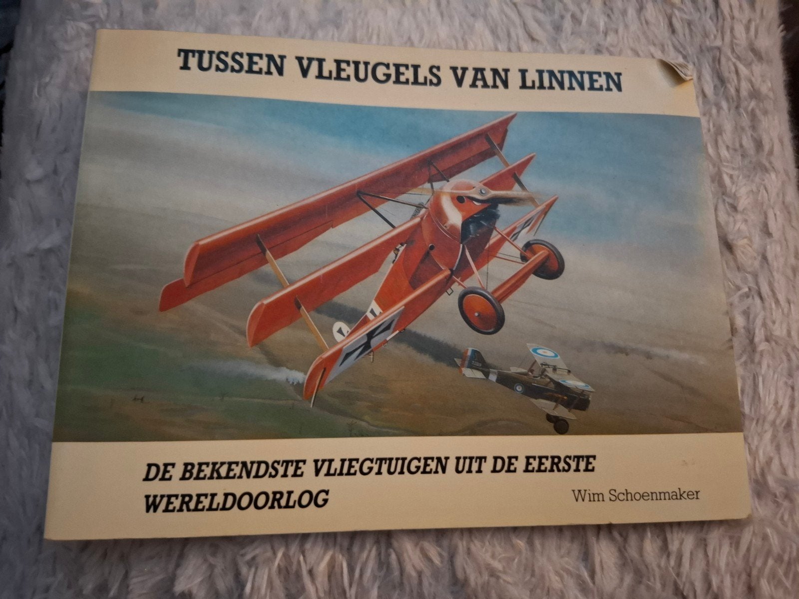 Tussen Vleugels van Linnen: Vliegtuigen WO1, Gelezen, Ophalen of Verzenden, Voor 1940, Wim Schoenmaker