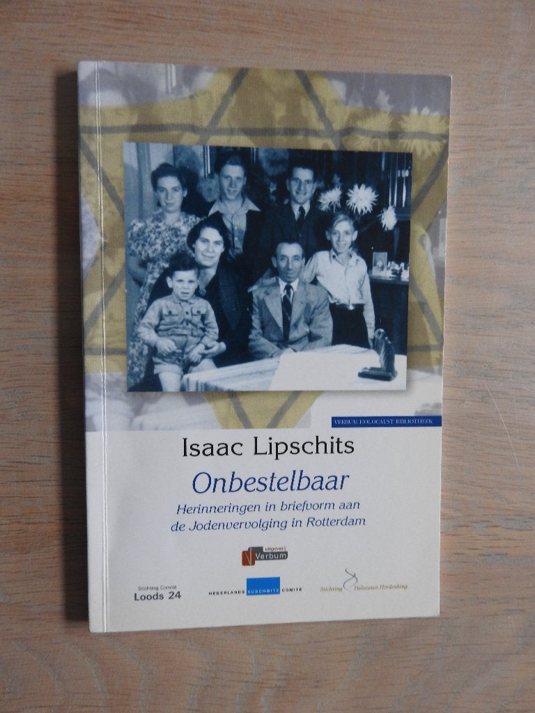 Isaac Lipschits - Onbestelbaar - Jodenvervolging Rotterdam, Ophalen of Verzenden, Tweede Wereldoorlog, Zo goed als nieuw, Overige onderwerpen