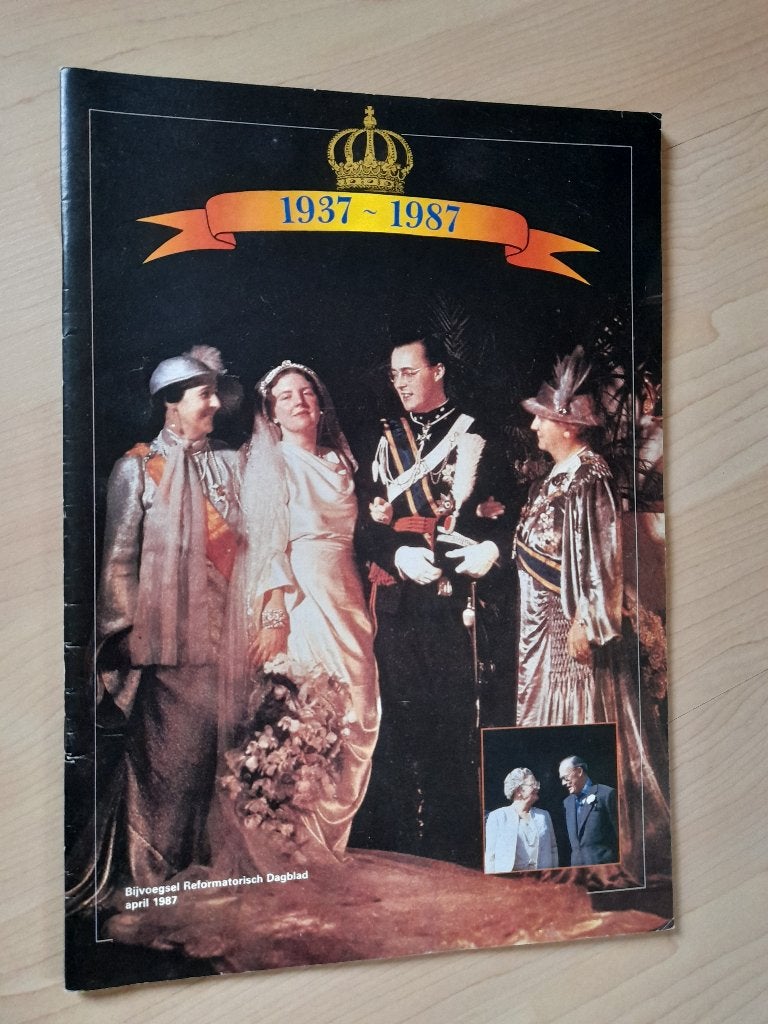 VIJFTIG KONINKLIJKE HUWELIJKSJAREN 1937 - 1987, Ophalen of Verzenden, Gelezen
